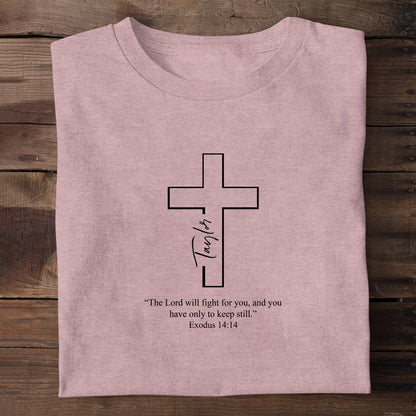 The Lord Will Fight For You, Gift For Self | Personalized 2D Unisex T-shirt