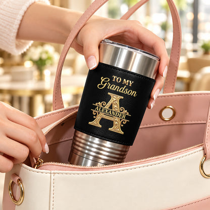 Be The Man I Know You Can Be, Gift For Grandson | Personalized 20oz Leather Wrapped Tumbler