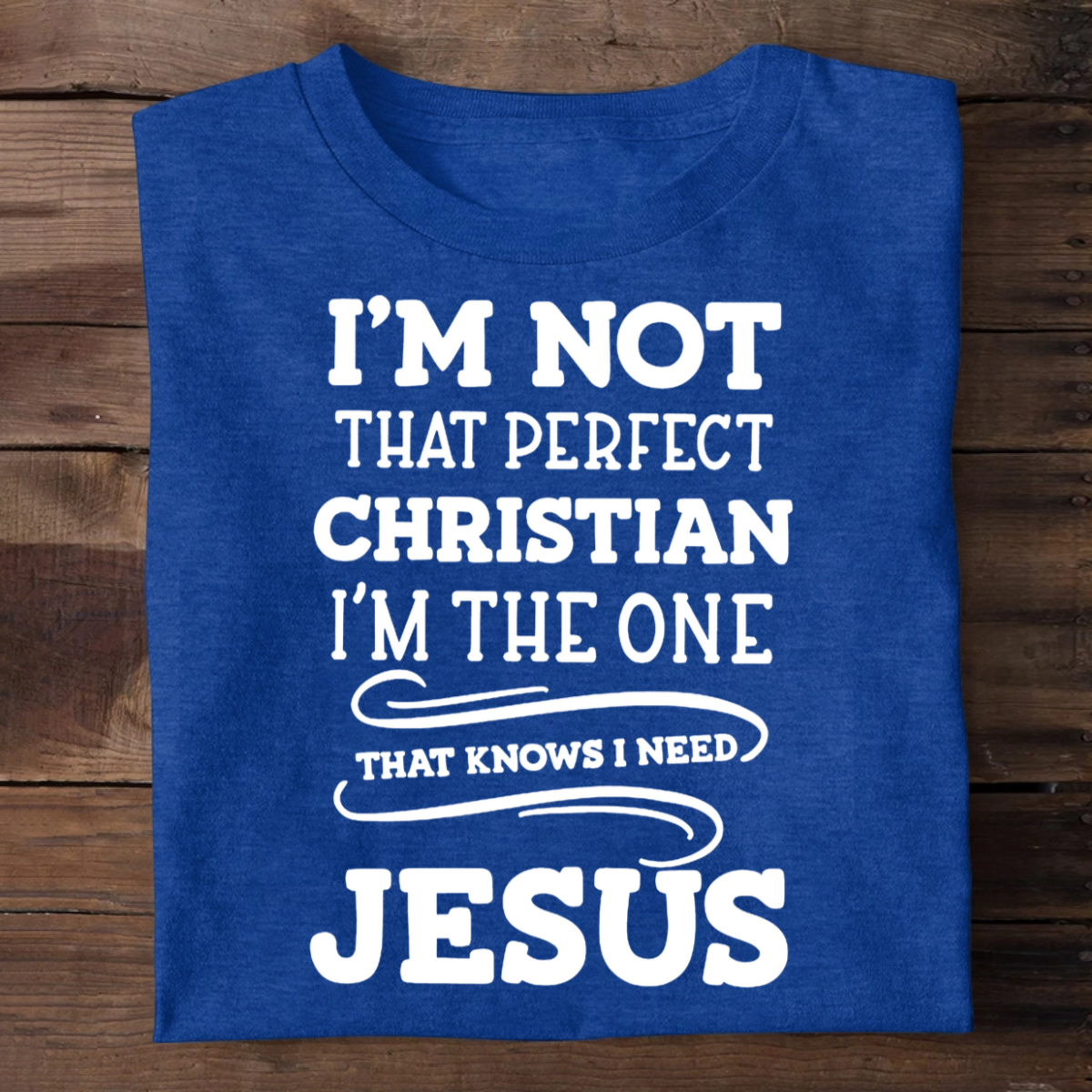 I'm Not That Perfect Christian | 2D Unisex T-shirt