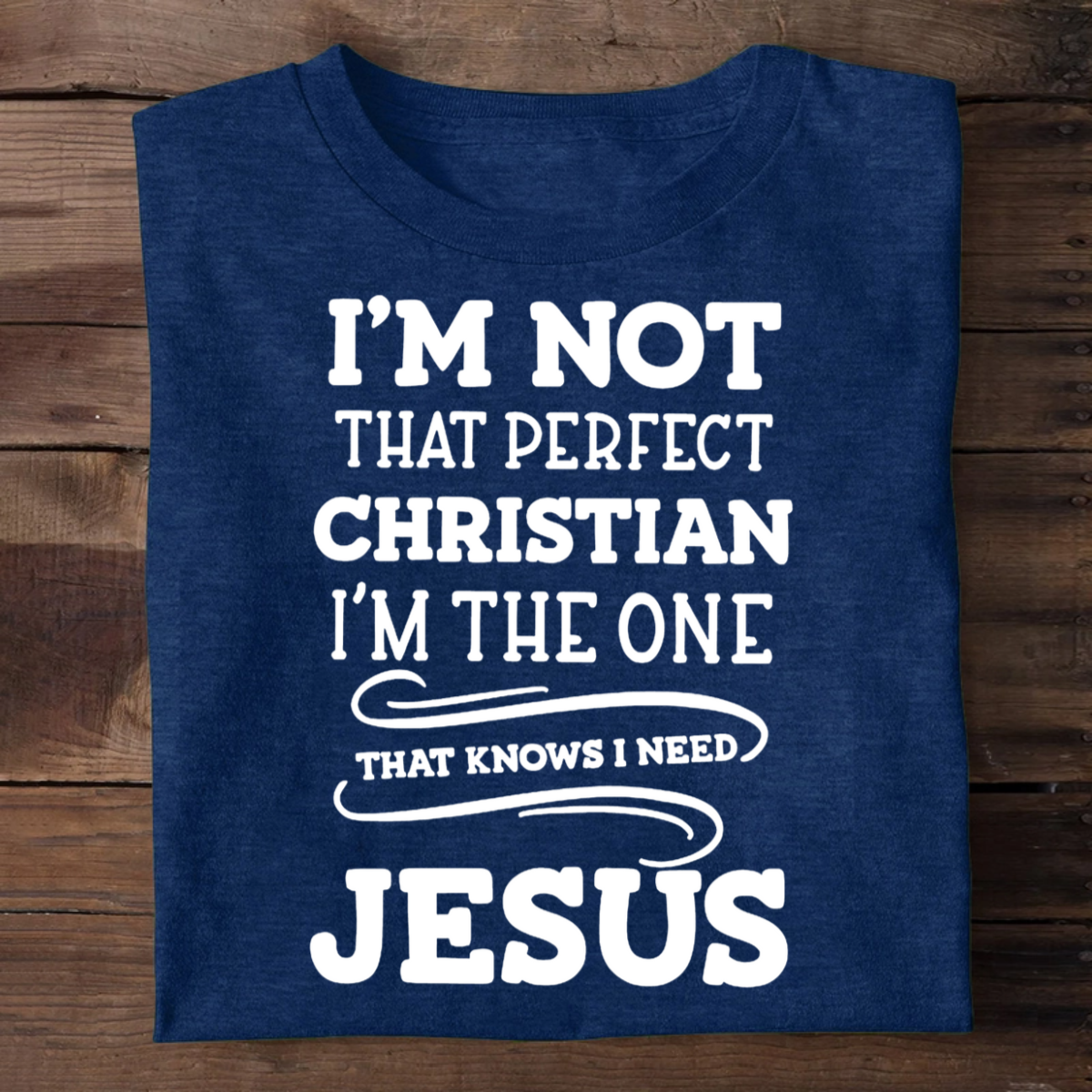 I'm Not That Perfect Christian | 2D Unisex T-shirt