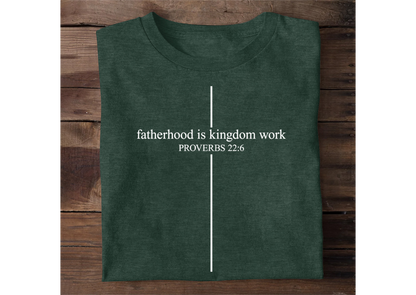 Fatherhood Is Kingdom Work | 2D Unisex T-shirt