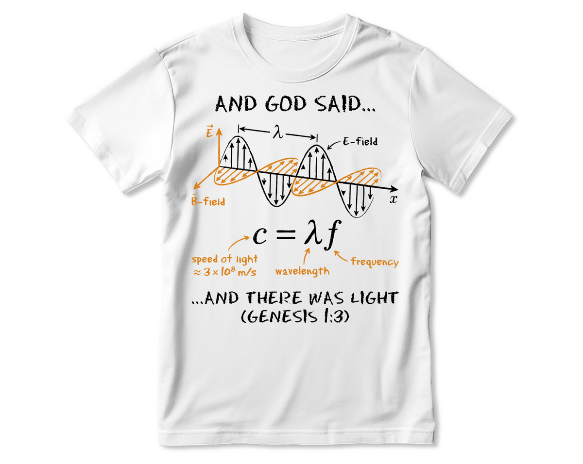 And God Said... And There Was Light, Gift For Christian Self | 2D Unisex T-shirt