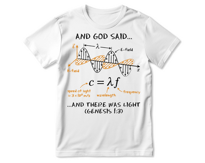 And God Said... And There Was Light, Gift For Christian Self | 2D Unisex T-shirt