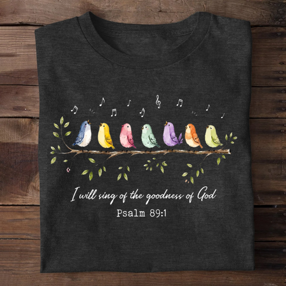 I Will Sing Of The Goodness Of God, Christian Gift | 2D Unisex T-shirt