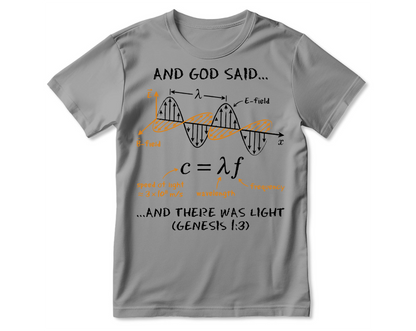 And God Said... And There Was Light, Gift For Christian Self | 2D Unisex T-shirt