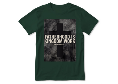 Fatherhood Is Kingdom Work | 2D Unisex T-shirt