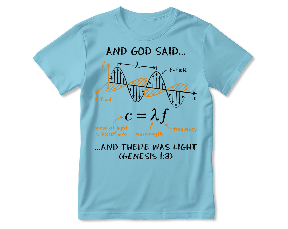 And God Said... And There Was Light, Gift For Christian Self | 2D Unisex T-shirt