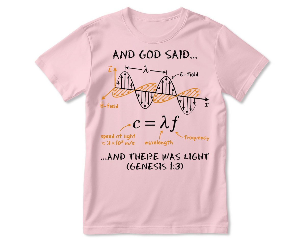 And God Said... And There Was Light, Gift For Christian Self | 2D Unisex T-shirt
