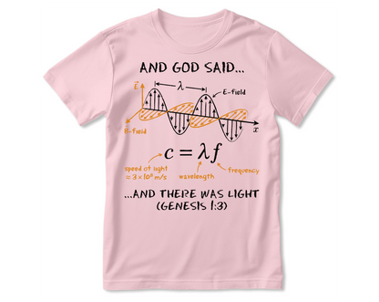 And God Said... And There Was Light, Gift For Christian Self | 2D Unisex T-shirt