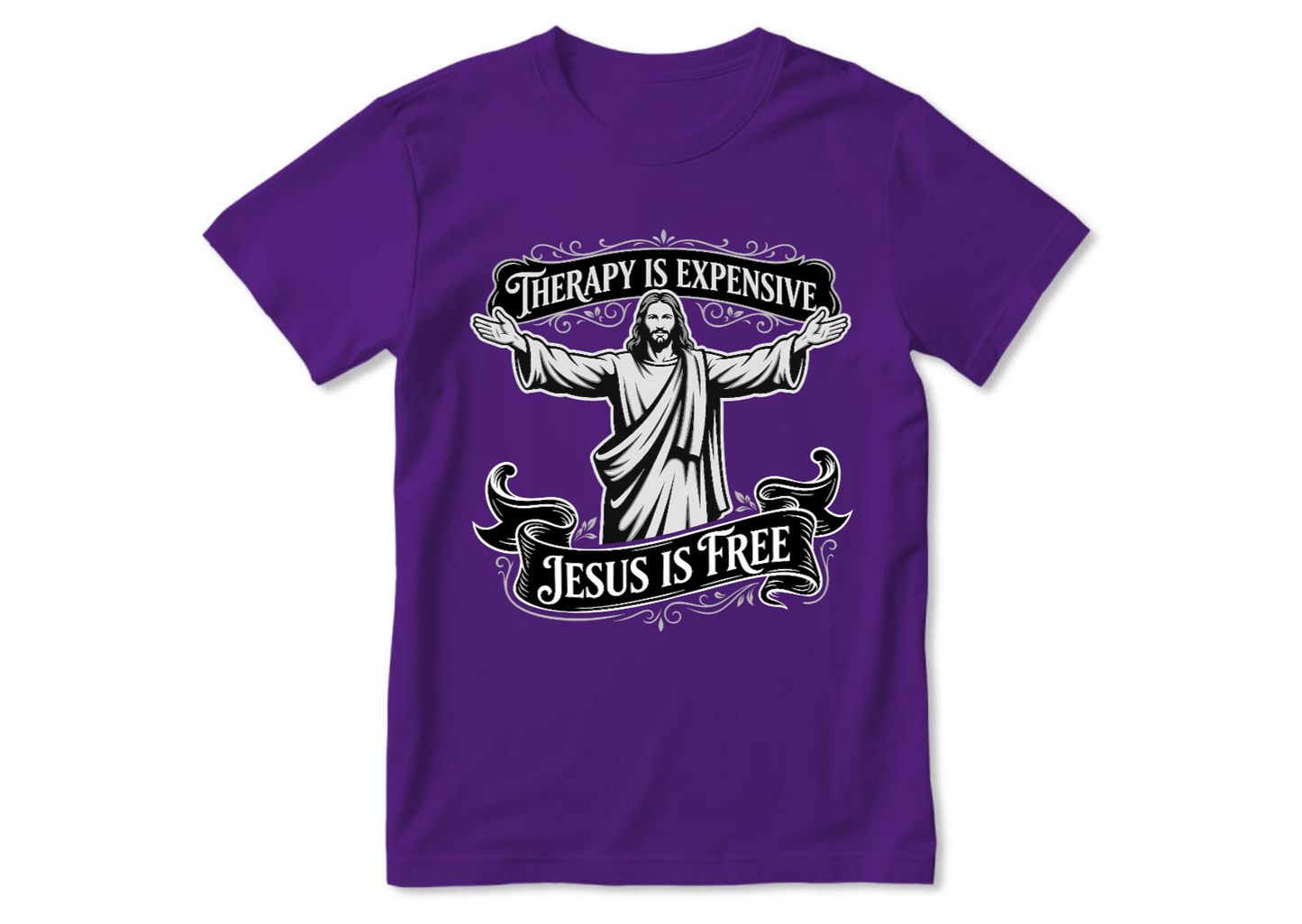 Therapy Is Expensive, Jesus Is Free | 2D Unisex T-shirt