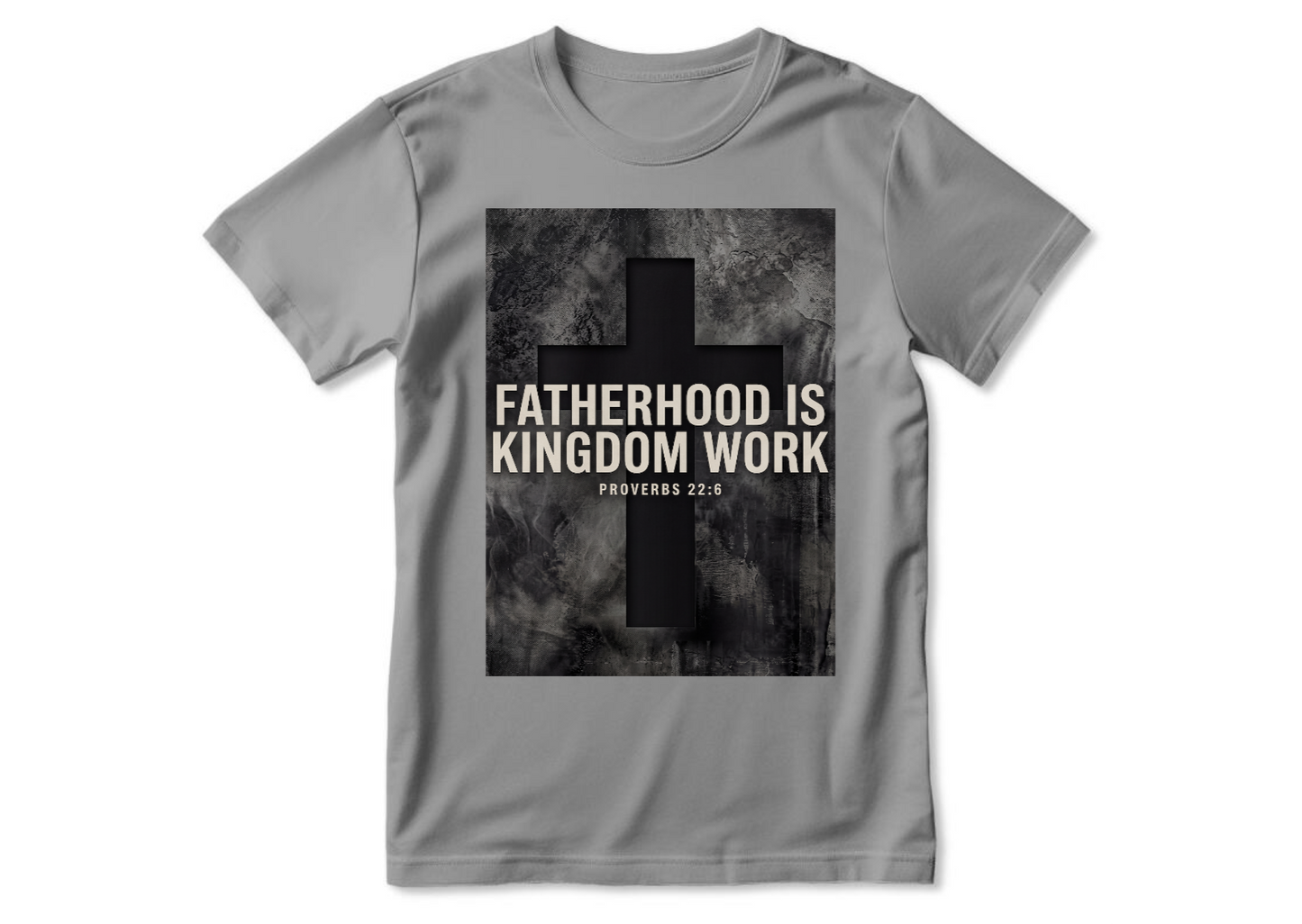 Fatherhood Is Kingdom Work | 2D Unisex T-shirt