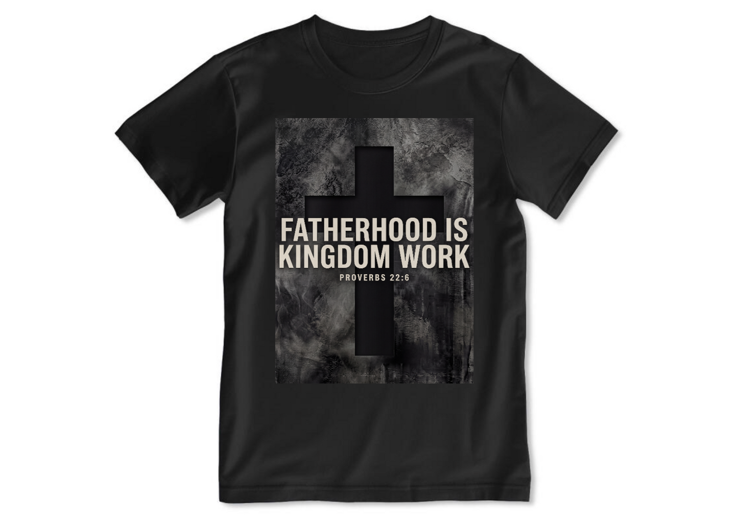 Fatherhood Is Kingdom Work | 2D Unisex T-shirt