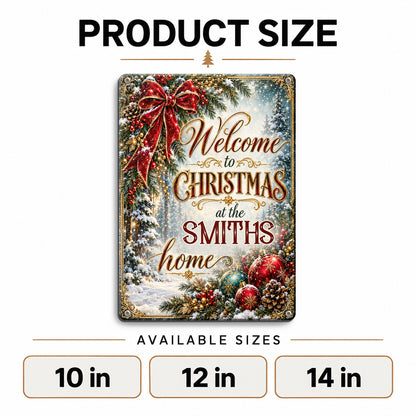 Welcome to Christmas at Our Home, Gift For Family | Personalized Metal Sign