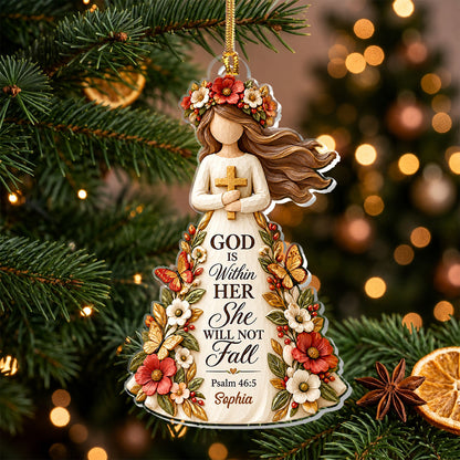 God Is Within Her She Will Not Fall, Gift For Her | Personalized 1-Layer Acrylic Ornament