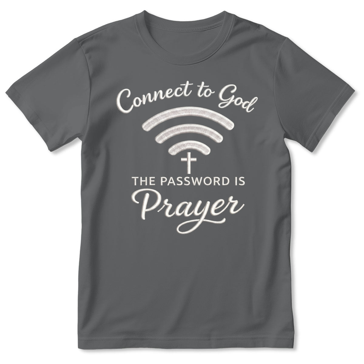 Prayer Is Your Password | 2D Unisex T-shirt