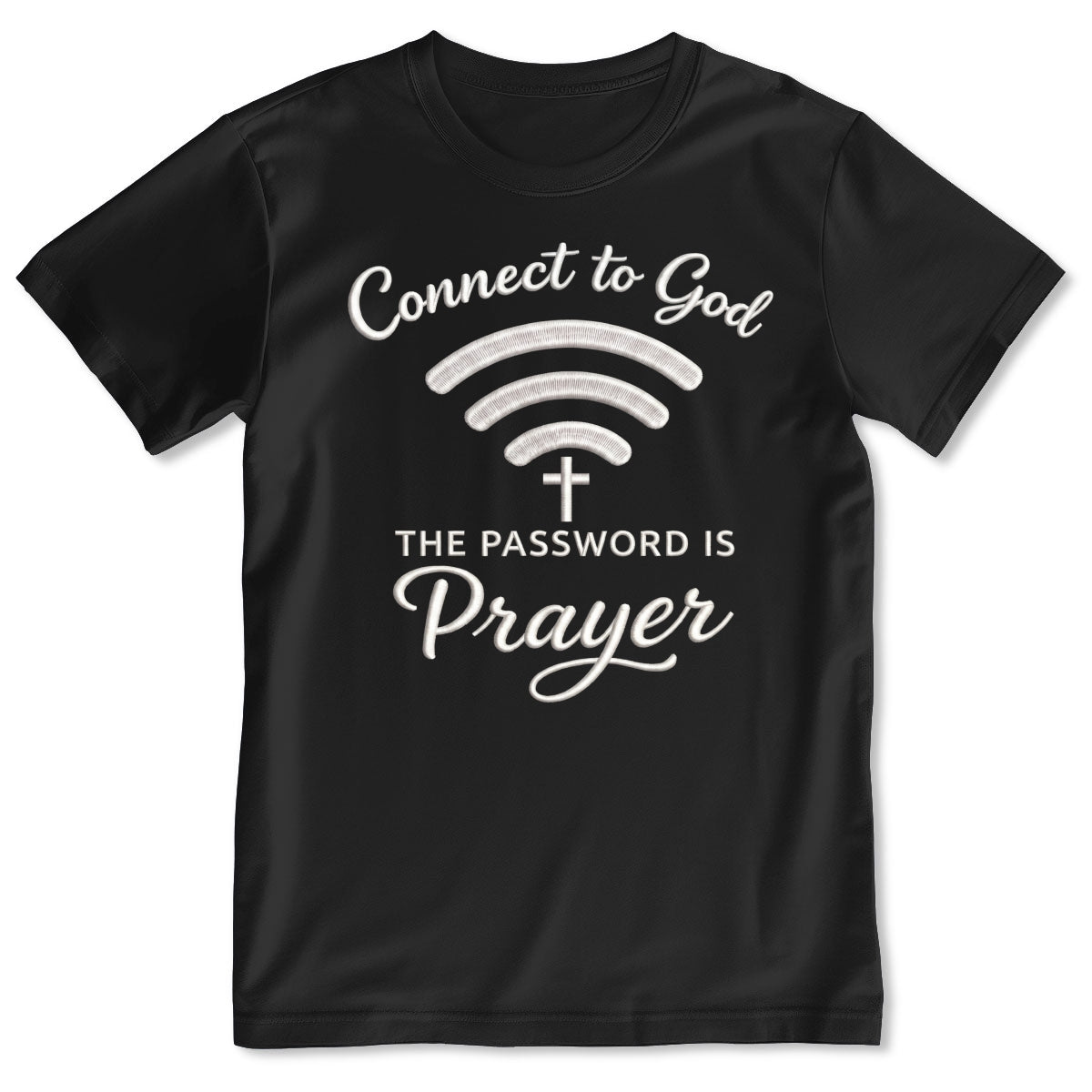 Prayer Is Your Password | 2D Unisex T-shirt
