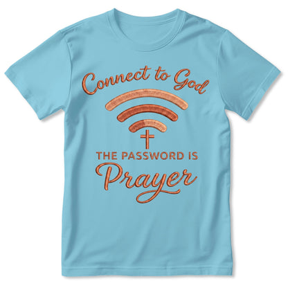 Prayer Is Your Password | 2D Unisex T-shirt
