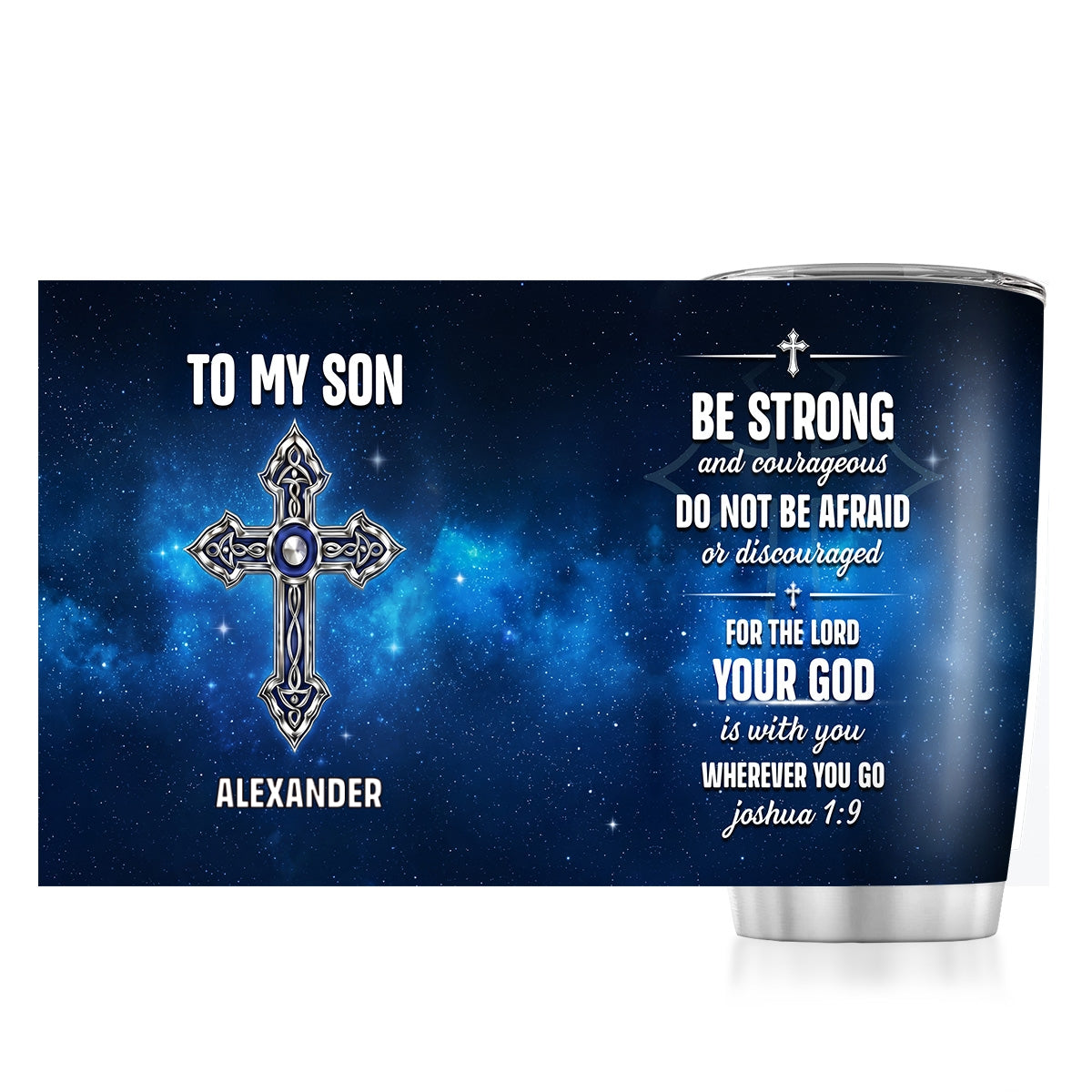 To My Son Do Not Be Afraid | Personalized Stainless Steel Tumbler