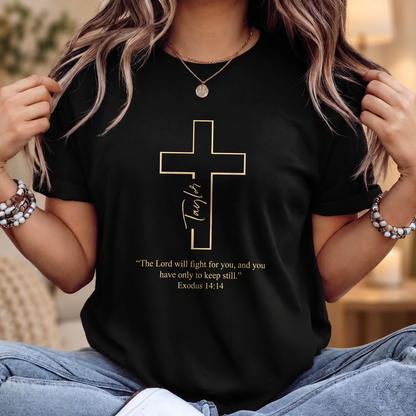 The Lord Will Fight For You, Gift For Self | Personalized 2D Unisex T-shirt