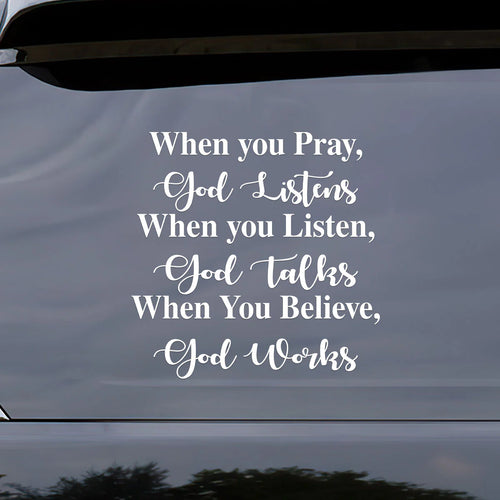 When You Believe, God Works - Sticker