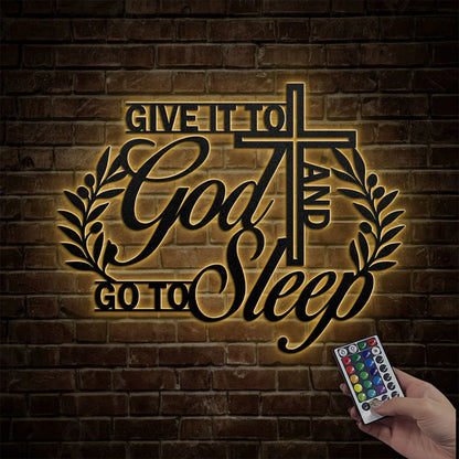 Give It To God And Go To Sleep - Metal Wall Art Sign