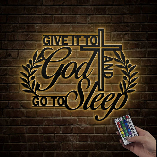 Give It To God And Go To Sleep - Metal Wall Art Sign