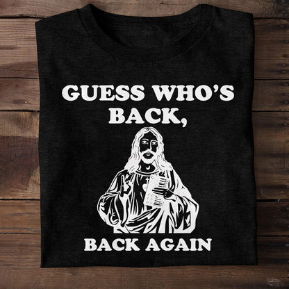 Guess Who's Back | 2D Unisex T-shirt