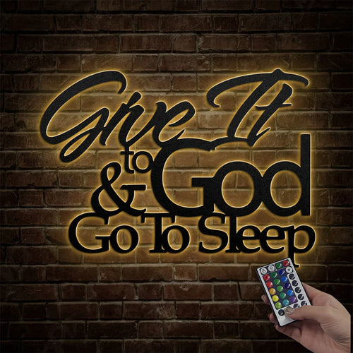 Give It To God - Metal Wall Art Sign