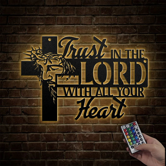 Trust In The Lord With All Your Heart - Metal Wall Art Sign