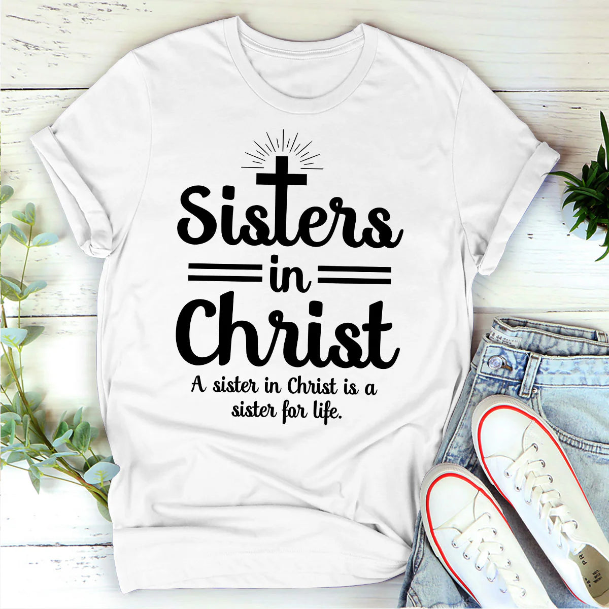 Sisters In Christ | 2D Unisex T-shirt