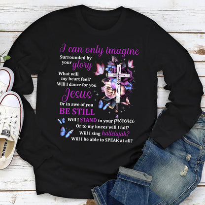 I Can Only Imagine | 2D Unisex Long Sleeve