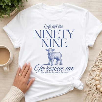He Left The Ninety Nine | 2D Unisex T-shirt