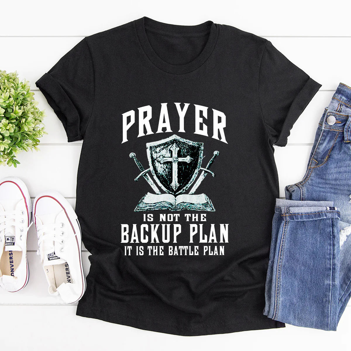 Prayer Is Not The Backup Plan | 2D Unisex T-shirt