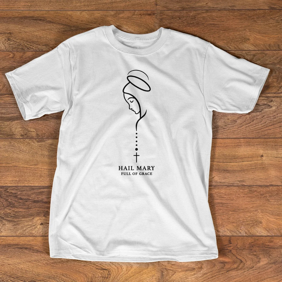 Hail Mary Full Of Grace, Gift For Loved One | 2D Unisex T-shirt