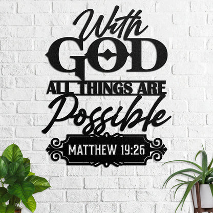 With God All Things Are Possible - Metal Wall Art Sign