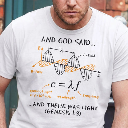 And God Said... And There Was Light, Gift For Christian Self | 2D Unisex T-shirt