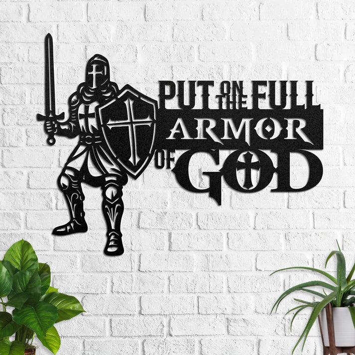Put On The Full Armor Of God - Metal Wall Art Sign