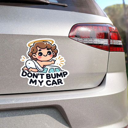 Don't Bump My Car - Sticker