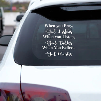 When You Believe, God Works - Sticker