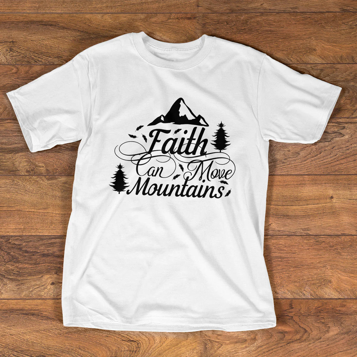Faith Can Move Mountains | Personalized 2D Unisex T-shirt