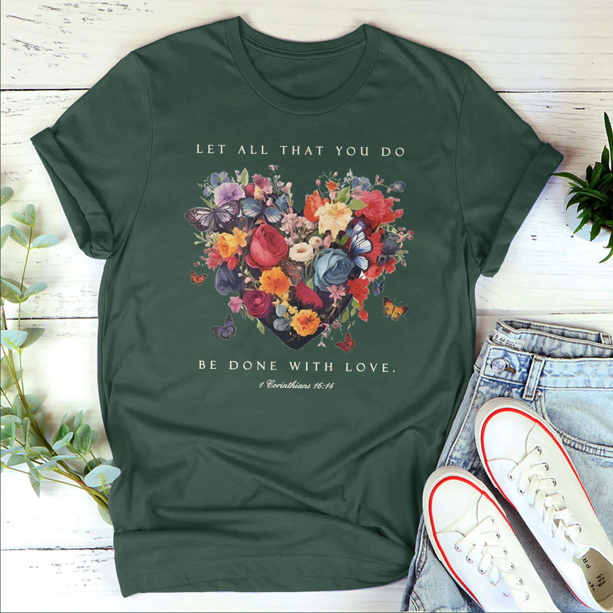 Let All That You Do Be Done With Love | Personalized 2D Unisex T-shirt