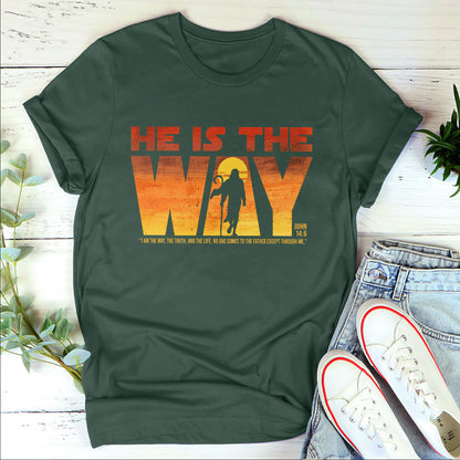 He Is The Way | Personalized 2D Unisex T-shirt