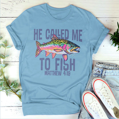 He Called Me To Fish | Personalized 2D Unisex T-shirt
