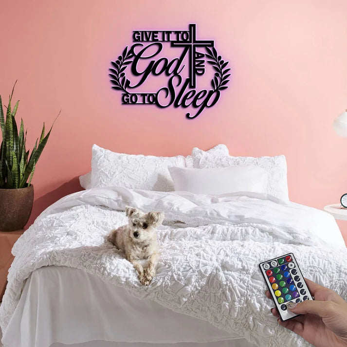 Give It To God And Go To Sleep - Metal Wall Art Sign