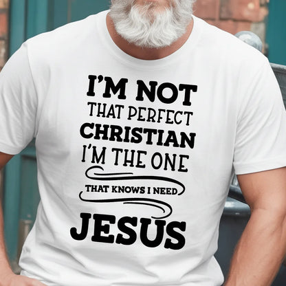 I'm Not That Perfect Christian | 2D Unisex T-shirt