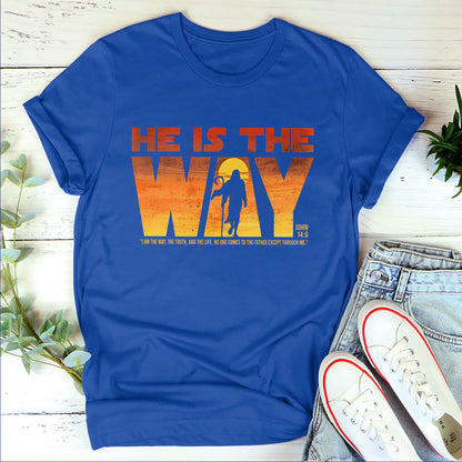 He Is The Way | Personalized 2D Unisex T-shirt