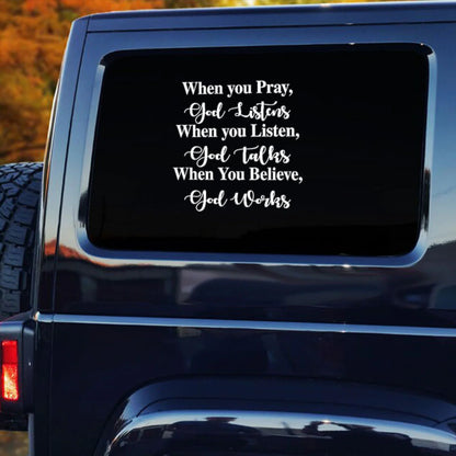 When You Believe, God Works - Sticker