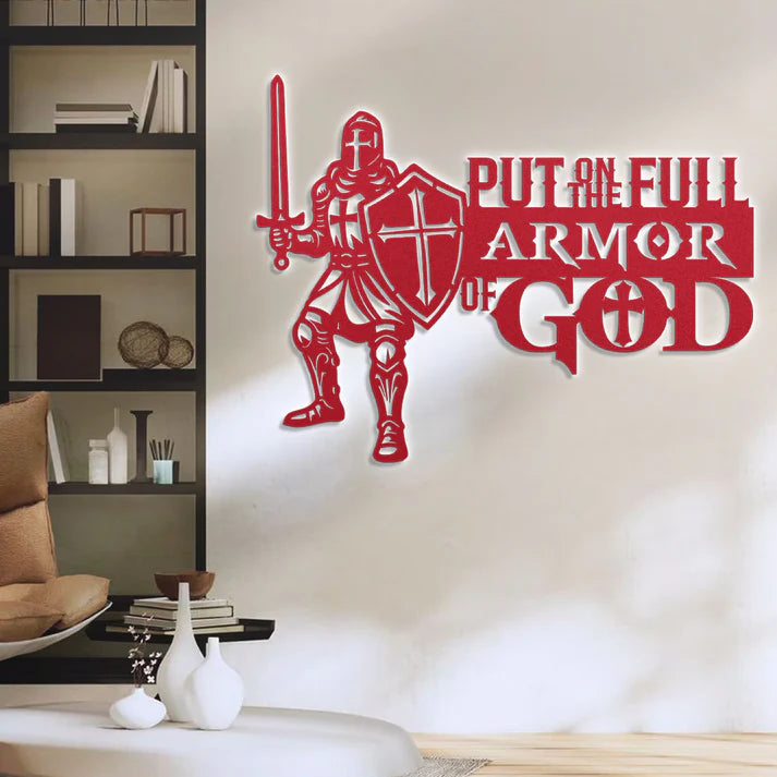 Put On The Full Armor Of God - Metal Wall Art Sign