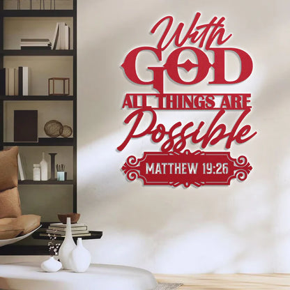 With God All Things Are Possible - Metal Wall Art Sign