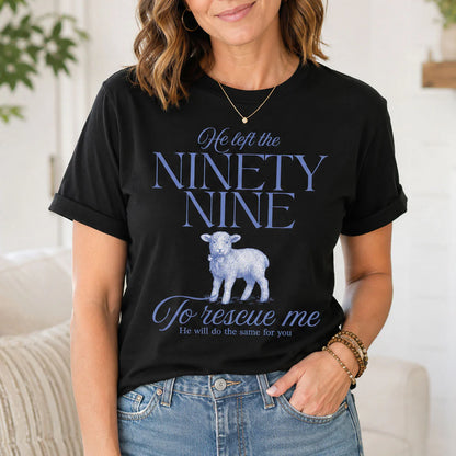 He Left The Ninety Nine | 2D Unisex T-shirt